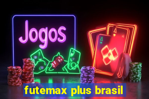 futemax plus brasil